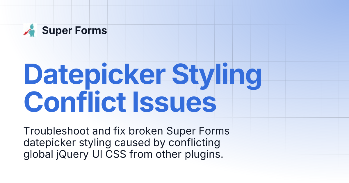 Datepicker Styling Conflict Issues | Super Forms
